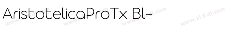 AristotelicaProTx Bl字体转换